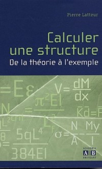 Calculer une structure : De la théorie à l'exemple