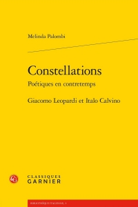 Constellations. poétiques en contretemps - giacomo leopardi et italo calvino: GIACOMO LEOPARDI ET ITALO CALVINO