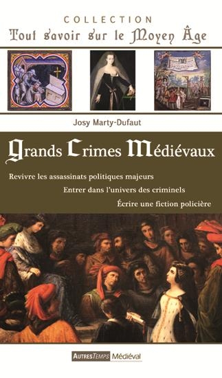 GRANDS CRIMES MEDIEVAUX