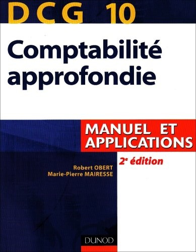 DCG 10 Comptabilité approfondie : Manuel et applications