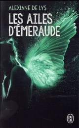 Les ailes d'émeraude, Tome 1