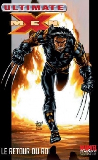 Ultimate X-Men, Tome 3 : Les Ultimates contre les Ultimate X-Men, Le retour du roi