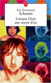 Lorsque j'étais une œuvre d'art