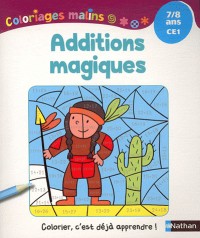 Coloriages Malins - Additions Magiques CE1