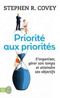 Priorité aux priorités : Vivre, aimer, apprendre et transmettre
