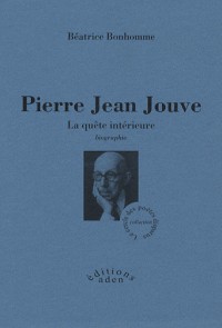 Pierre Jean Jouve : La quête intérieure