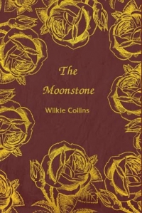 The Moonstone: With original illustrations