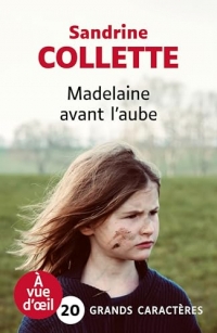 MADELAINE AVANT L'AUBE: Grands caractères, édition accessible pour les malvoyants