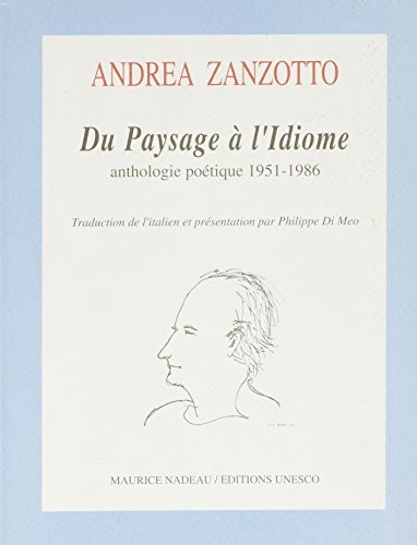 Du paysage a l'idiome anthologie poétique 1951-1986