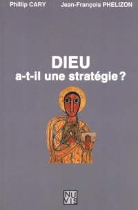 Dieu a-t-il une stratégie ?