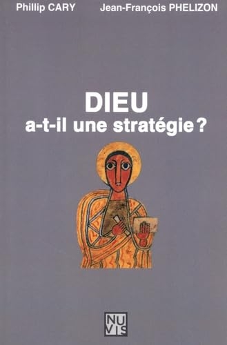 Dieu a-t-il une stratégie ?