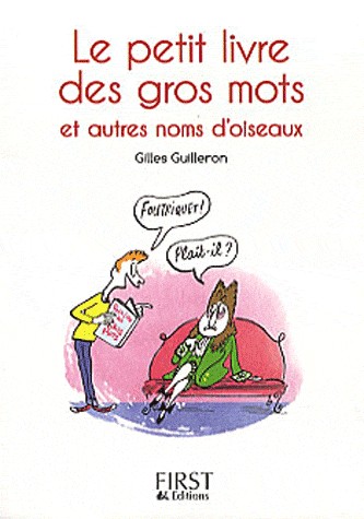 Petit livre de - Gros mots et autres noms d'oiseaux