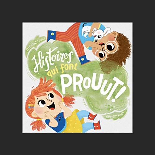 Histoires Qui Font Prout