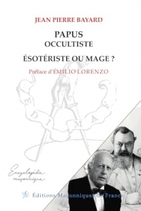 Papus, occultiste, ésotériste ou mage ?