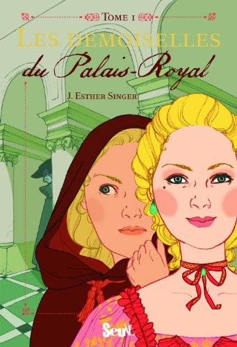 Les Demoiselles, Tome 1 : Les demoiselles du Palais-Royal