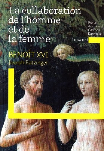 Lettre sur la collaboration de l'homme et de la femme dans l'Eglise et dans le monde : Lettre de la Congrégation pour la Doctrine de la Foi aux évêques de l'Eglise catholique
