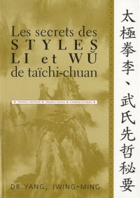 Les secrets des styles Li et Wu de taïchi-chuan