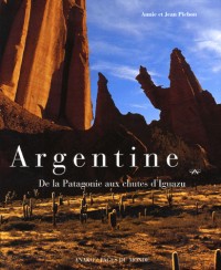 Argentine : De la Patagonie aux chutes d'Iguazu