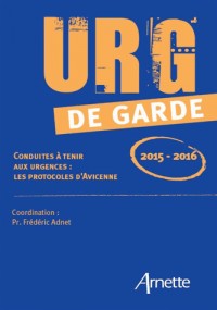 Urg' de garde 2015-2016 : Conduites à tenir aux urgences : les protocoles d'Avicenne