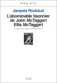 L'Abominable Tisonnier de John McTaggart Ellis McTaggart et autres vies plus ou moins brèves