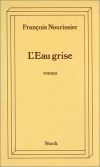 L'Eau grise