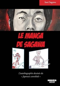 Manga Sagawa: L’autobiographie dessinée du 