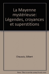 La Mayenne Mystérieuse
