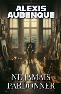 NE JAMAIS PARDONNER