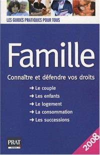 Famille : Connaître et défendre vos droits
