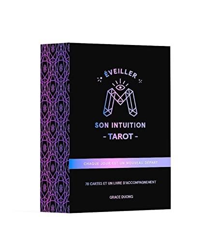 Eveiller son intuition - Tarot - Chaque jour est un nouveau depart