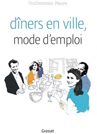 Dîners en ville, mode d'emploi: L'art de se passer les plats