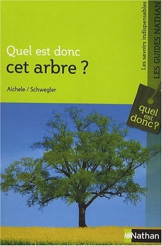 QUEL EST DONC CET ARBRE ?