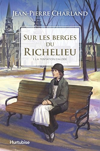 Sur les Berges du Richelieu V 01 la Tentation d'Aldee