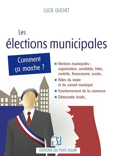 Les élections municipales... comment ça marche ?