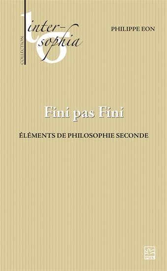 Fini pas fini. elements de philosophie seconde