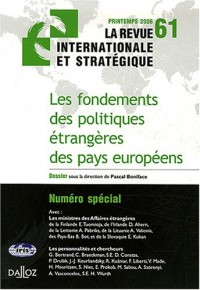Fondements des politiques étrangères des pays européens. Revue intern stratégiq nº61-2006: Revue internationale et stratégique nº 61-2006