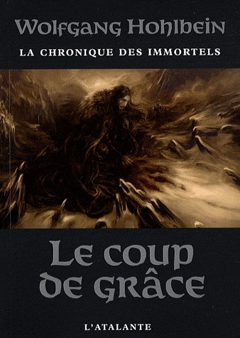 La chronique des immortels, Tome 3 : Le coup de grâce