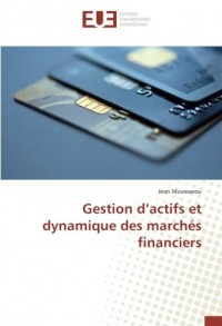 Gestion d’actifs et dynamique des marchés financiers