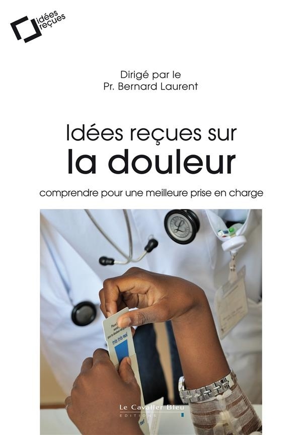 Idées reçues sur la douleur