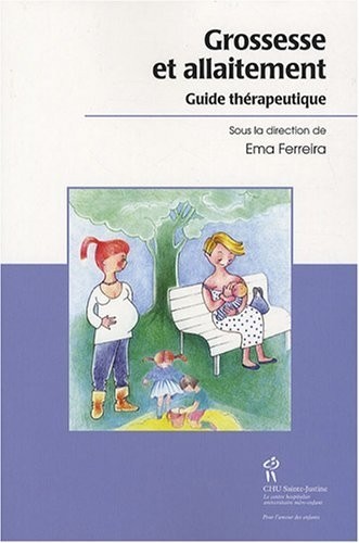 Grossesse et allaitement : Guide thérapeutique