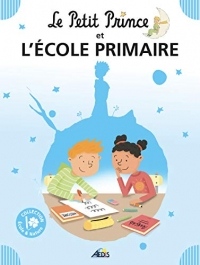 04 - LE PETIT PRINCE ET L'ECOLE PRIMAIRE