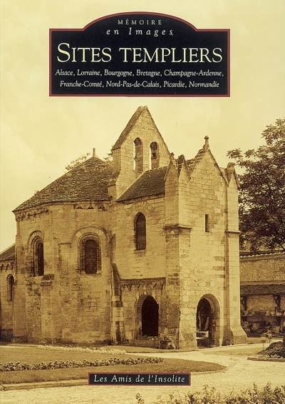 Sites Templiers - Mémoire en Images