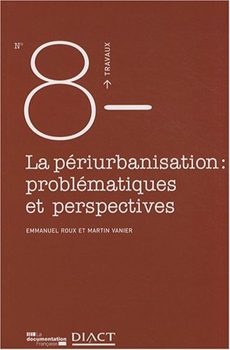 La périurbanisation : problématiques et perspectives