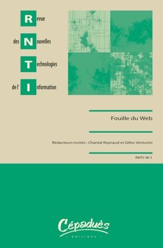 Revue des Nouvelles Technologies de l'Information - Fouille du Web