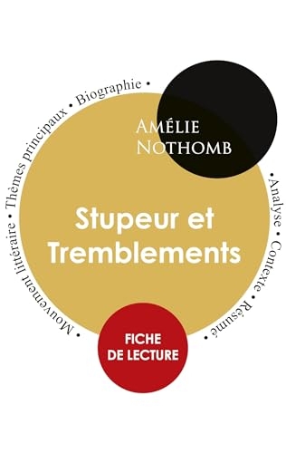 Fiche de lecture Stupeur et Tremblements de Amélie Nothomb (Étude intégrale)