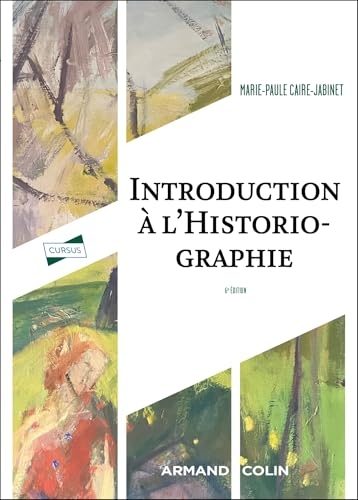 Introduction à l'historiographie - 6e éd.