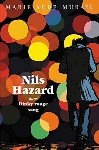 Dinky rouge sang (Nils Hazard t. 1)