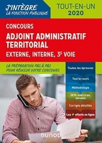 Concours Adjoint administratif territorial 2019/2020 : Tout-en-un - Concours 2019/2020 (J'intègre la Fonction Publique)