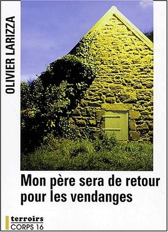 mon père sera de retour pour les vendanges