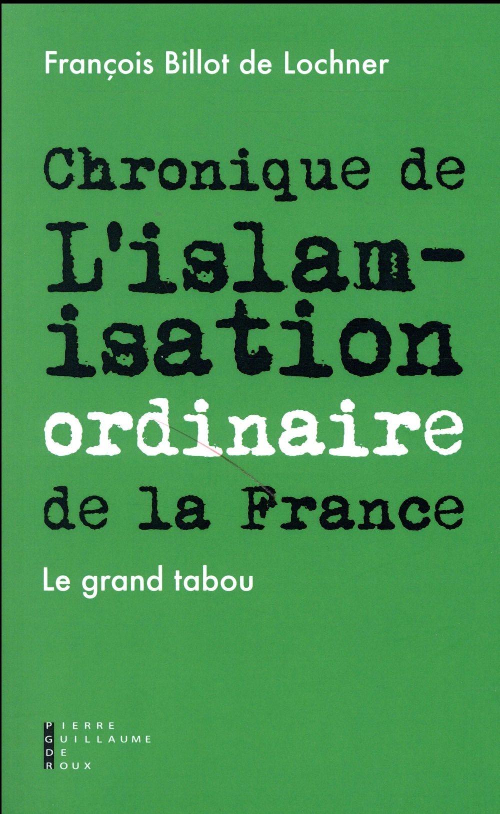 Chronique de l'islamisation ordinaire de la France